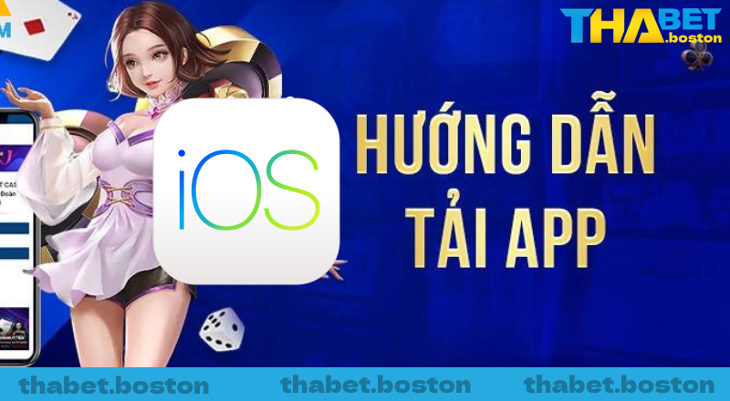 Quy trình tải ứng dụng thabet casino cho IOS